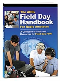 The ARRL Field Day Handbook for Radio Amateurs (Paperback)