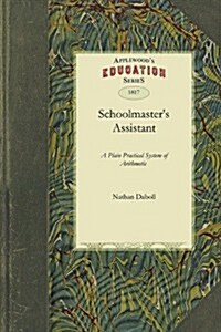 Schoolmasters Assistant (Paperback)