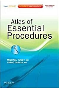 Atlas of Essential Procedures : Expert Consult - Online and Print (Hardcover)