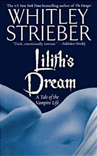 Liliths Dream: A Tale of the Vampire Life (Paperback)