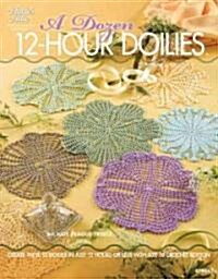 A Dozen 12-Hour Doilies (Paperback)