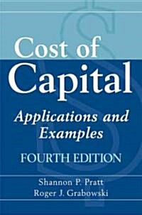 Cost of Capital: Applications and Examples (Hardcover, 4th)