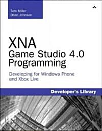 XNA Game Studio 4.0 Programming: Developing for Windows Phone 7 and Xbox 360 (Paperback)