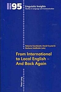 From International to Local English - And Back Again (Paperback)