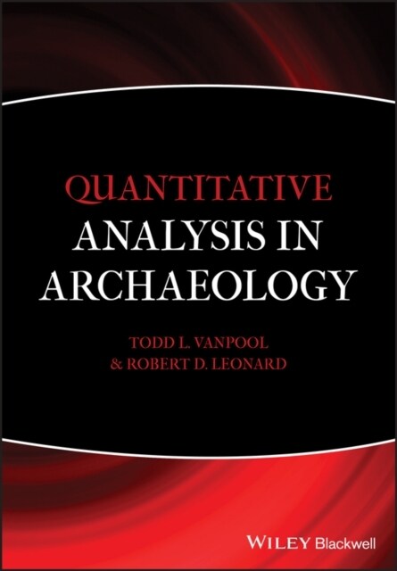 Quantitative Analysis in Archaeology (Paperback)