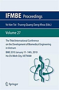 The Third International Conference on the Development of Biomedical Engineering in Vietnam: Bme2010january 11 - 14th, 2010ho Chi Minh City, Vietnam (Paperback, 2010)