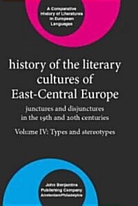 History of the Literary Cultures of East-Central Europe (Hardcover)