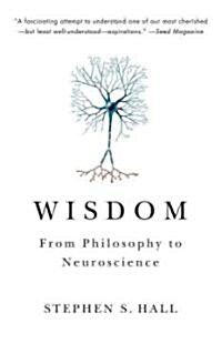 Wisdom: From Philosophy to Neuroscience (Paperback)