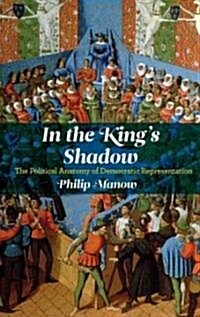 In the Kings Shadow (Hardcover)