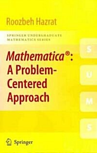 Mathematica : A Problem-centered Approach (Paperback)