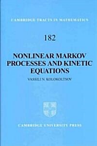 Nonlinear Markov Processes and Kinetic Equations (Hardcover)
