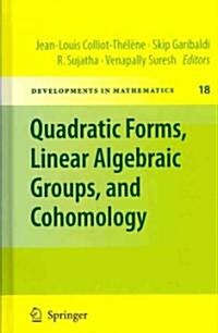 Quadratic Forms, Linear Algebraic Groups, and Cohomology (Hardcover)