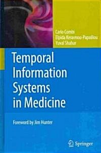 Temporal Information Systems in Medicine (Hardcover, 2010)