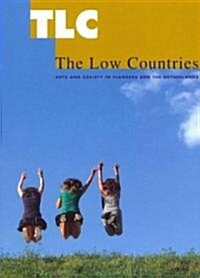 TLC: The Low Countries 17: Arts and Society in Flanders and the Netherlands (Paperback)