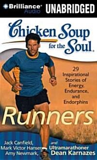 Chicken Soup for the Soul: Runners: 39 Stories about Pushing Through, Where It Takes You, and Triathlons (Audio CD)