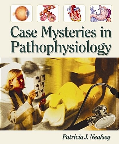 Case Mysteries in Pathophysiology W/O Student Answers (Loose Leaf)