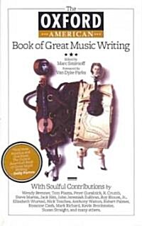 The Oxford American Book of Great Music Writing (Paperback)