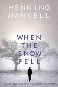When the Snow Fell (Paperback, Reprint)