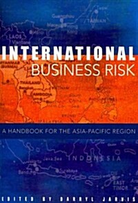 International Business Risk : A Handbook for the Asia-Pacific Region (Paperback)