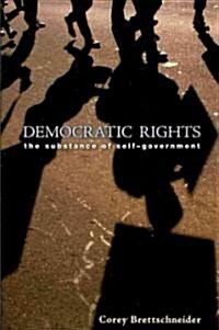 Democratic Rights: The Substance of Self-Government (Paperback)