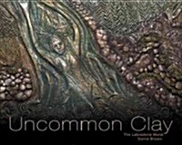 Uncommon Clay (Paperback)