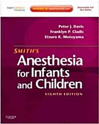 Smiths Anesthesia for Infants and Children [With Access Code] (Hardcover, 8)