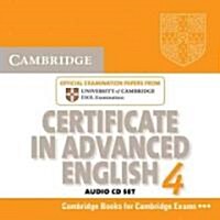 Cambridge Certificate in Advanced English 4: Official Examination Papers from University of Cambridge ESOL Examinations                                (Audio CD)