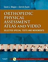Orthopedic Physical Assessment Atlas and Video : Selected Special Tests and Movements (Paperback)