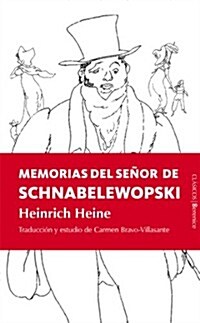 Memorias del senor Schnabelewopski / Memories of Mr. Schnabelewopski (Paperback)