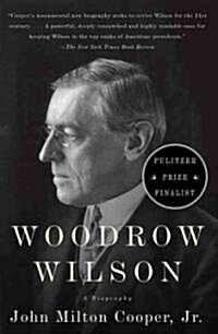 Woodrow Wilson: A Biography (Paperback)