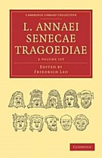 L. Annaei Senecae Tragoediae 2 Volume Paperback Set (Package)