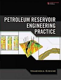 Petroleum Reservoir Engineering Practice (Hardcover)