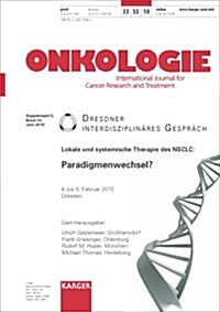 Lokale Und Systemische Therapie Des Nsclc: Paradigmenwechsel? / Local and Systemic Therapy for Nsclc: a Paradigm Shift? (Paperback, 1st)
