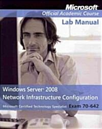 Windows Server 2008 Network Infrastructure Configuration (Paperback, CD-ROM, PCK)