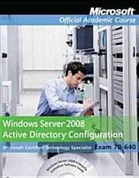 Exam 70-640 Windows Server 2008 Active Directory Configuration with Lab Manual Set [With Paperback Book] (Paperback)