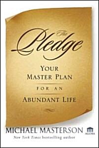 The Pledge: Your Master Plan for an Abundant Life (Hardcover)