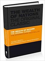 The Wealth of Nations : The Economics Classic - A selected edition for the contemporary reader (Hardcover)