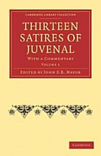 Thirteen Satires of Juvenal 2 Volume Paperback Set : With a Commentary (Package)