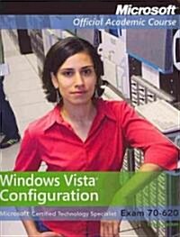 70-620 McTs: Windows Vista Configuration with Lab Manual and Moac Labs Online (Paperback)