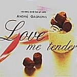Love Me Tender:가장 사랑받는 앙드레 가뇽의 음악 모음집 