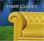 [중고] [수입] Private Lounge Vol.5 (2CD)