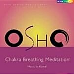 [수입] Chakra Breathing Meditation (오쇼 명상 시리즈 / 샤크라 호흡 명상)