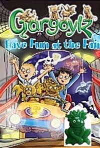 Gargoylz Have Fun at the Fair (Paperback, 영국판)