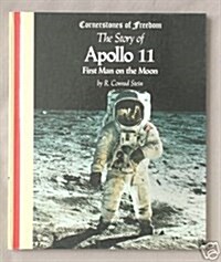 Story of Apollo 11 (Cornerstones of Freedom) (Library Binding)