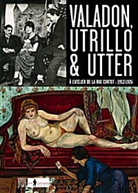 VALADON UTRILLO UTTER THE RUE CORTOT STU (Paperback)