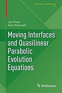 Moving Interfaces and Quasilinear Parabolic Evolution Equations (Hardcover, 2016)