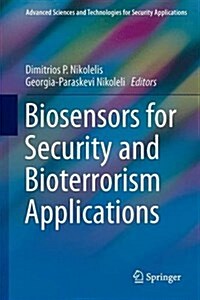 Biosensors for Security and Bioterrorism Applications (Hardcover, 2016)