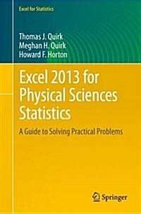 Excel 2013 for Physical Sciences Statistics: A Guide to Solving Practical Problems (Paperback, 2016)