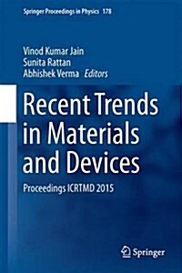 Recent Trends in Materials and Devices: Proceedings Icrtmd 2015 (Hardcover, 2017)