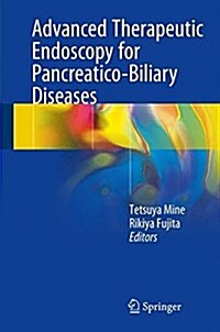 Advanced Therapeutic Endoscopy for Pancreatico-Biliary Diseases (Hardcover, 2019)